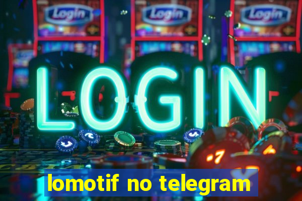 lomotif no telegram